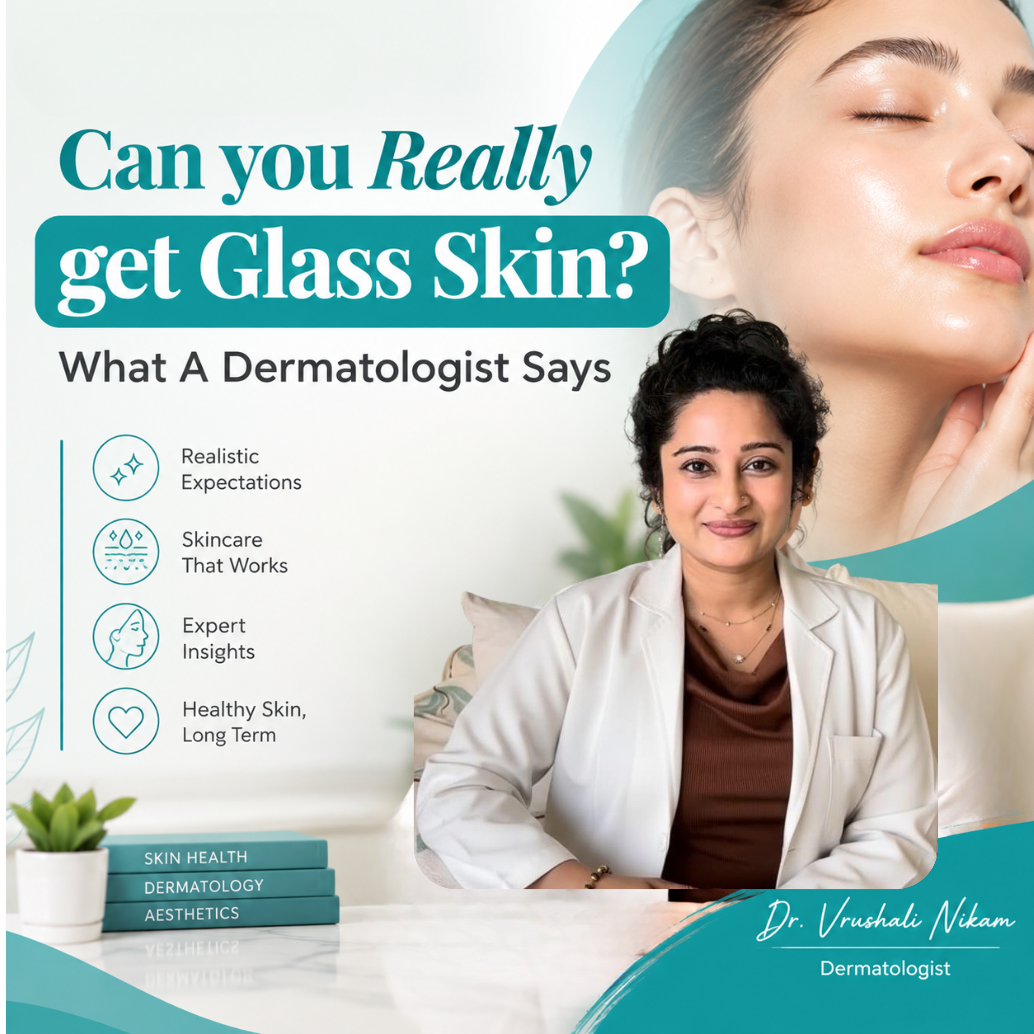 Can you really get glass skin? Dr. Vrushali Nikam explains the dermatological approach to achieving healthy, radiant skin.
